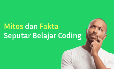 Mitos dan Fakta Tentang Belajar Programming